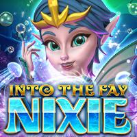 Into The Fay Nixie